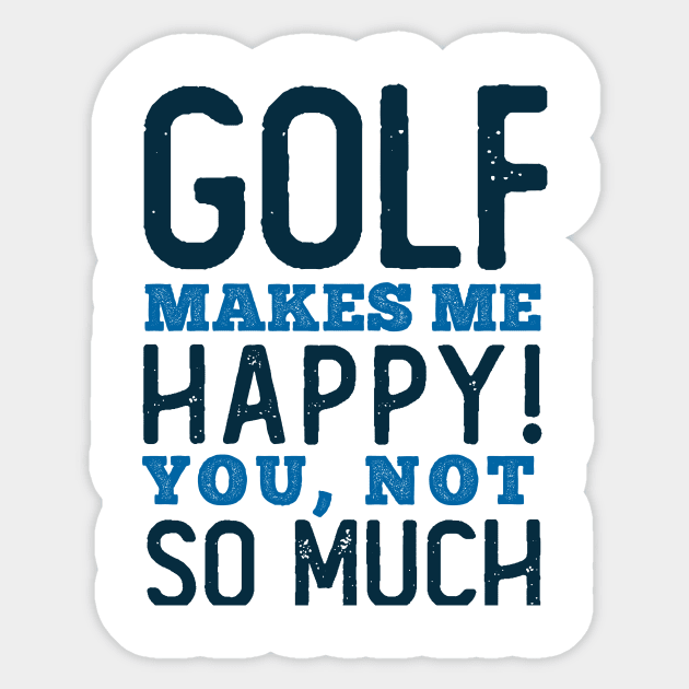 Golf makes me Happy Sticker by neodhlamini